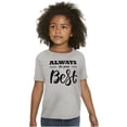thumbnail image 5 of Always Do Your Best Inspirational Girls Kids T Shirt Tees Teen Brisco Brands L, 5 of 6