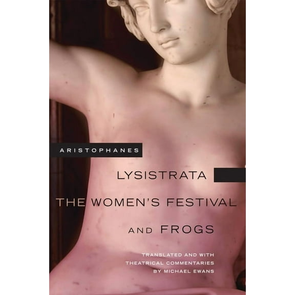 Oklahoma Series in Classical Culture: Lysistrata, The Women's Festival, and Frogs (Series #42) (Paperback)