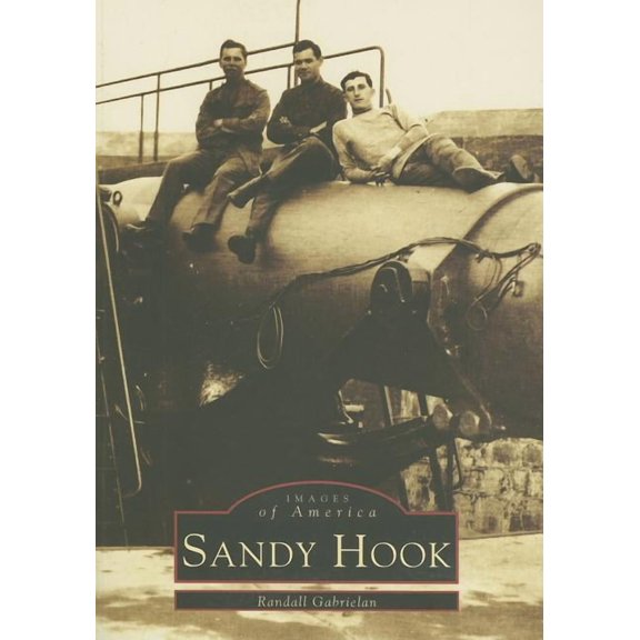 Images of America: Sandy Hook (Paperback)