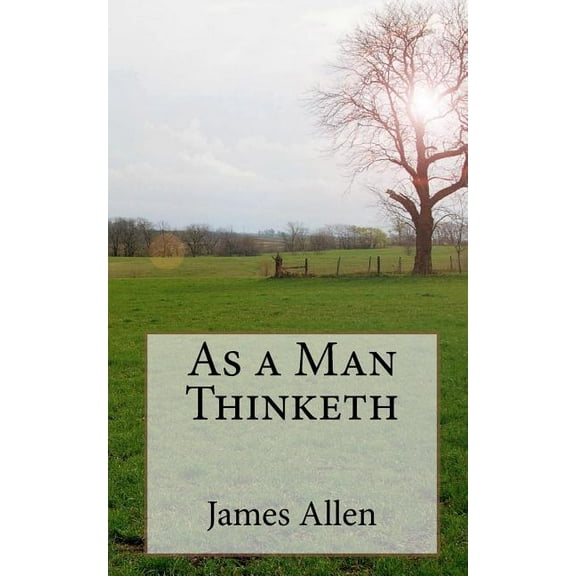 As a Man Thinketh, (Paperback)