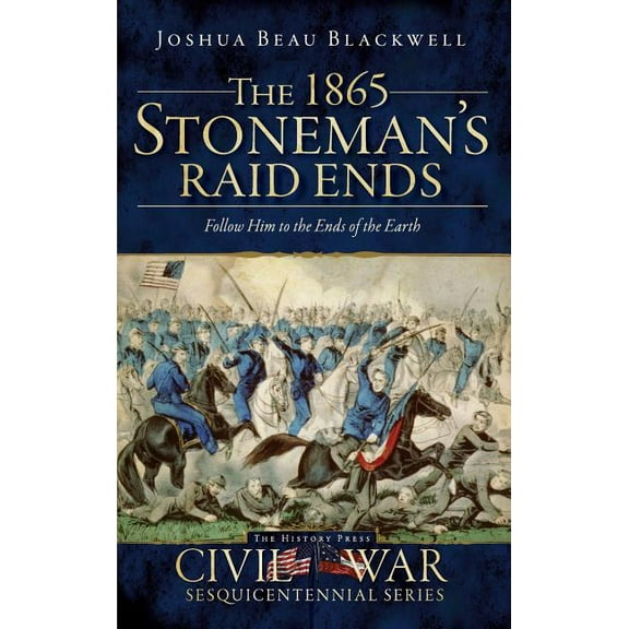 The 1865 Stoneman's Raid Ends (Hardcover)