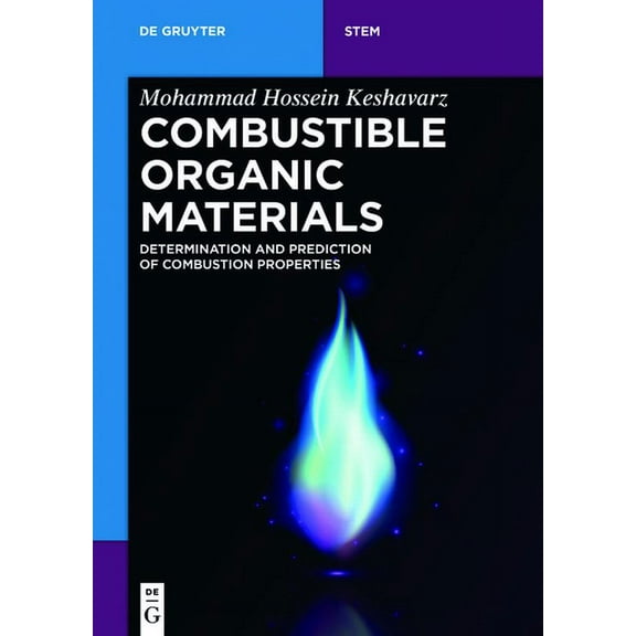 de Gruyter Stem Combustible Organic Materials: Determination and Prediction of Combustion Properties, (Paperback)