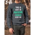 thumbnail image 2 of Awesome Engineer Looks Like Sweatshirt Men -Smartprints Designs, Male 5X-Large, 2 of 4
