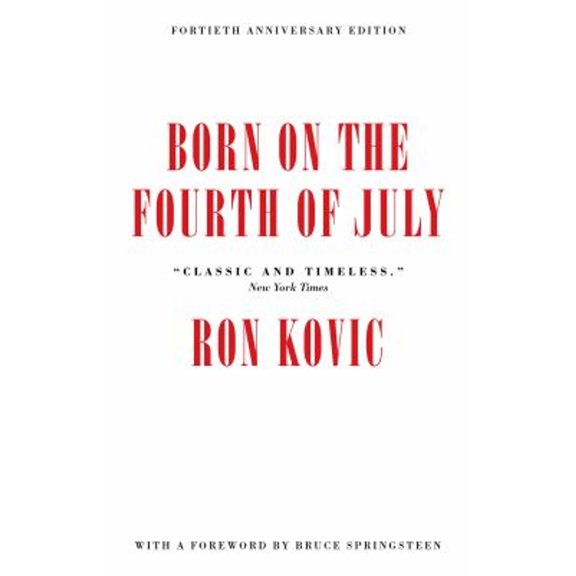 Pre-Owned Born on the Fourth of July (Paperback) 1617754692 9781617754692