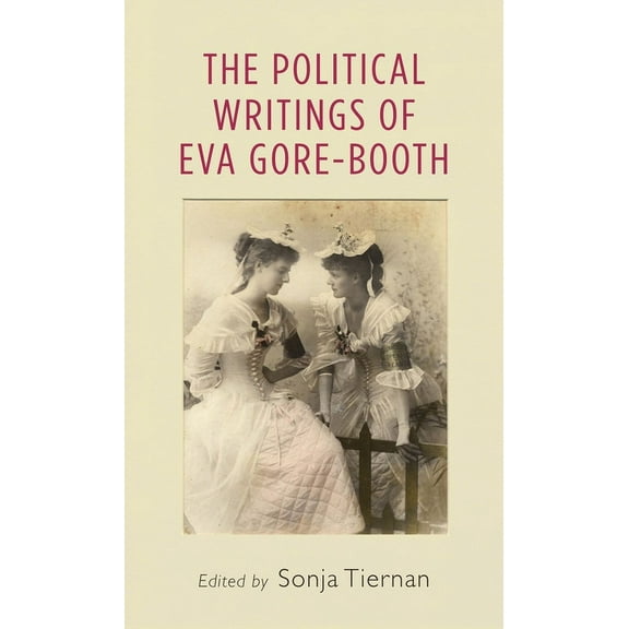 The Political Writings of Eva Gore-Booth, (Paperback)