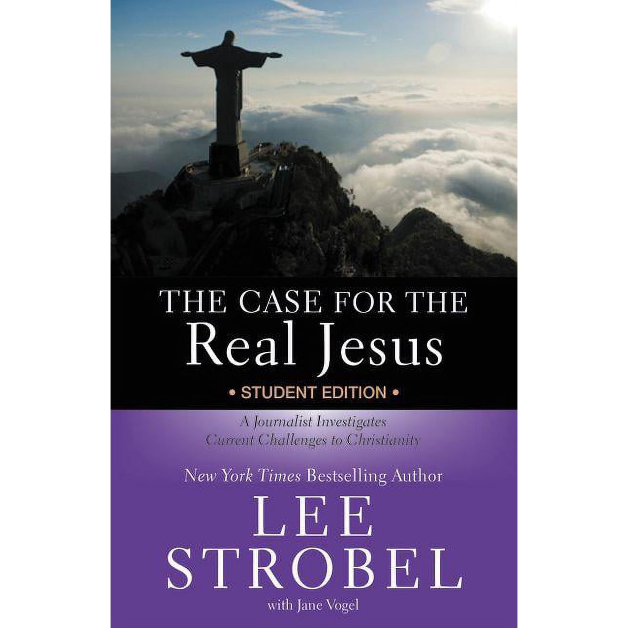Case for ... Series for Students The Case for the Real Jesus Student Edition: A Journalist Investigates Current Challenges to Christianity, (Paperback)