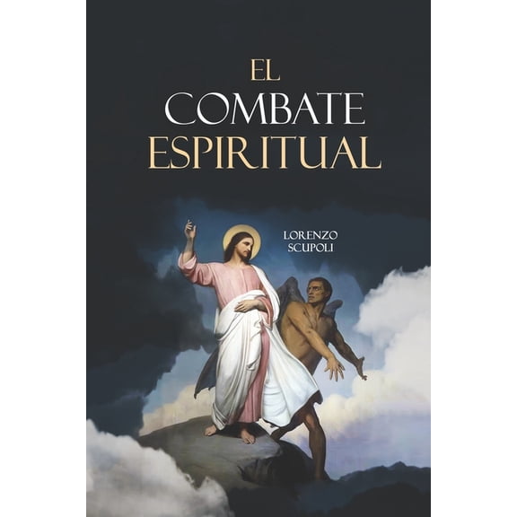 El Combate Espiritual, (Paperback)