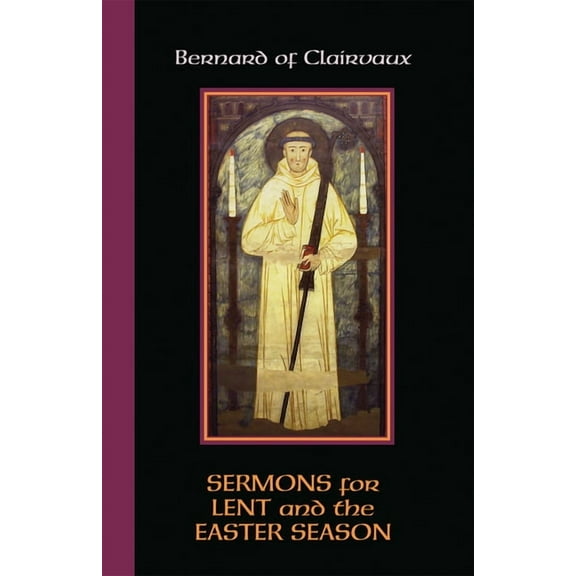 Cistercian Fathers Series: Sermons for Lent and the Easter Season (Series #52) (Paperback)