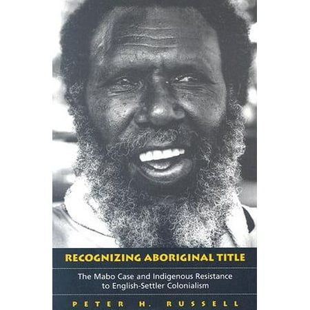 Recognizing Aboriginal Title The Mabo Case And