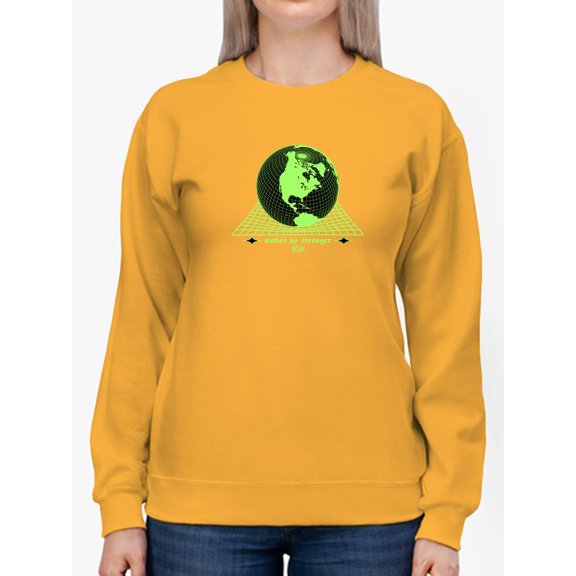 Fear Makes Us Stronger Sweatshirt Women -Image by Shutterstock, Female Medium