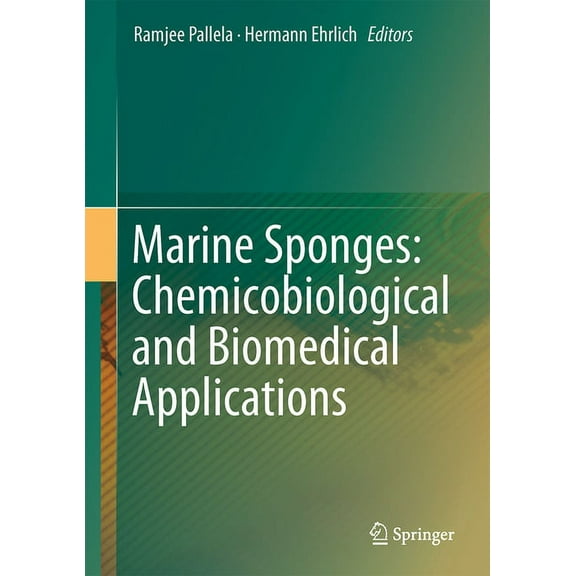 Marine Sponges: Chemicobiological and Biomedical Applications, (Hardcover)