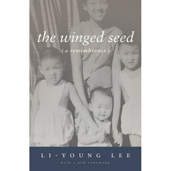 The Winged Seed: A Remembrance, (Paperback)