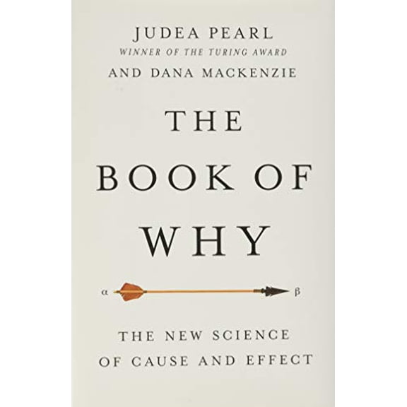 Pre-Owned The Book of Why: The New Science of Cause and Effect Paperback