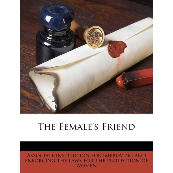 The Female's Friend (Paperback)