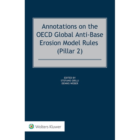 Annotations on the OECD Global Anti-Base Erosion Model Rules (Pillar 2), (Hardcover)