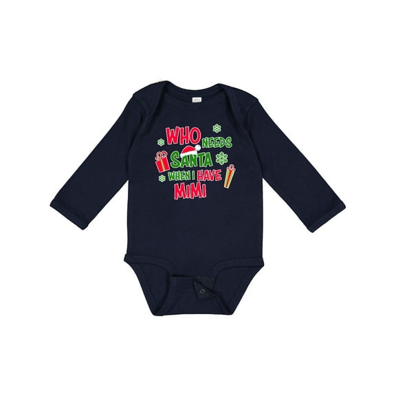 Inktastic Who Needs Santa when I Have Mimi Boys or Girls Long Sleeve Baby Bodysuit
