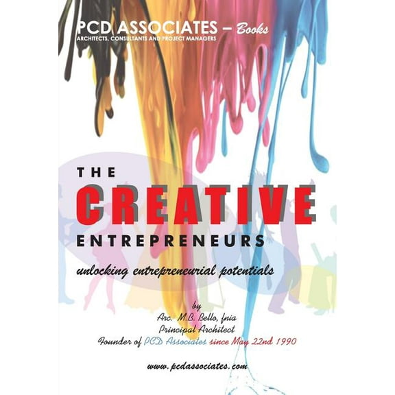 The Creative Entrepreneurs: Unlocking Entrepreneurial Potentials, (Paperback)