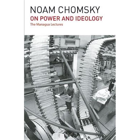 Pre-Owned On Power and Ideology: The Managua Lectures (Paperback) 1608464008 9781608464005