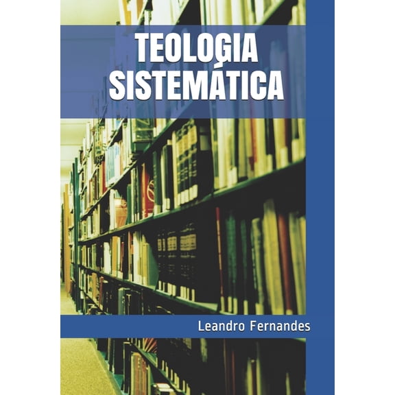 Teologia SistemÃ¡tica, (Paperback)