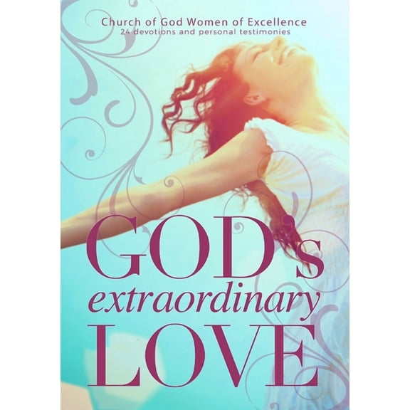 God's Extraordinary Love, (Paperback)