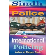 Sindh Police vs. International Policing (Paperback)