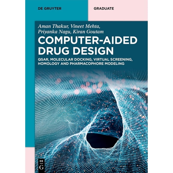 de Gruyter Textbook Computer-Aided Drug Design: Qsar, Molecular Docking, Virtual Screening, Homology and Pharmacophore Modeling, (Paperback)