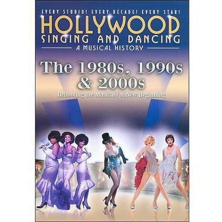 Hollywood Singing And Dancing: A Musical History - The 1980s, 1990s & 2000s (Full Frame)