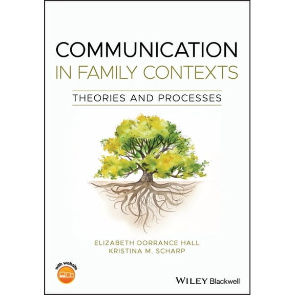 Communication in Family Contexts: Theories and Processes, (Paperback)