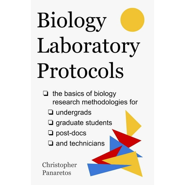 Biology Laboratory Protocols The Basics of Biology Research