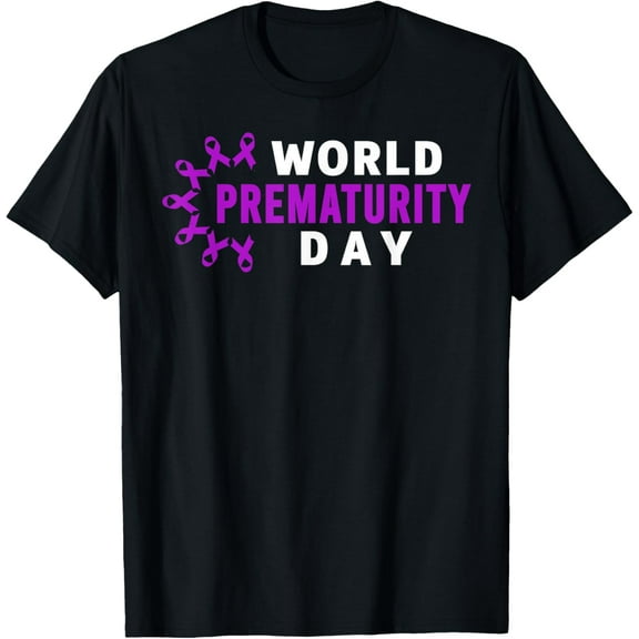 World Prematurity Day Shirt - World Prematurity Day T-Shirt
