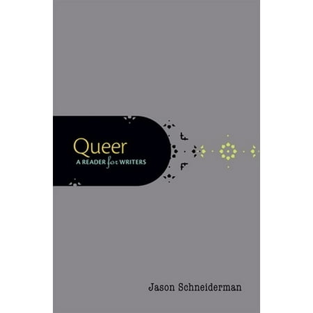 Pre-Owned Queer: A Reader for Writers (Paperback) 0190277106 9780190277109