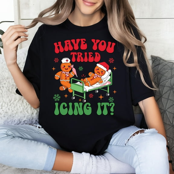 Funny Gingerbread Nurse T-Shirt – Have You Tried Icing It Christmas Gingerbread Pun Tee