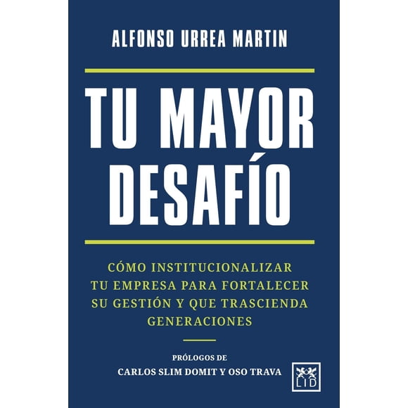 Tu mayor desafío, de Urrea Martin, Alfonso, LID, Blanda