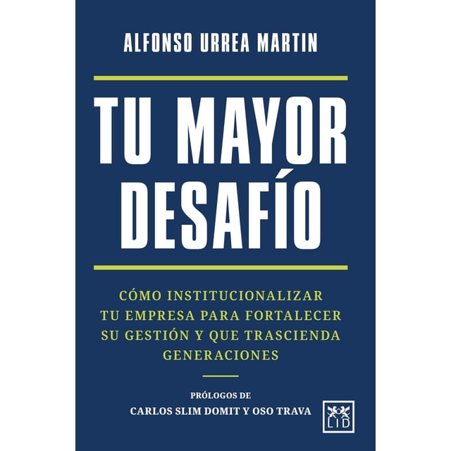 Tu mayor desafío, de Urrea Martin, Alfonso, LID, Blanda