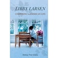 thumbnail image 1 of Libby Larsen: Composter an American Life (Musique dans American Life), 1 of 1