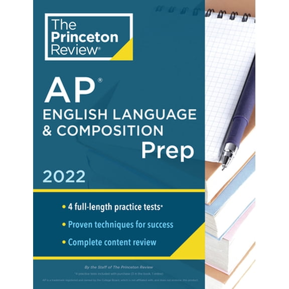 Pre-Owned Princeton Review AP English Language & Composition Prep, 2022: 4 Practice Tests   Complete Content Review   Strategies & Techniques (Paperback) 0525570624 9780525570622