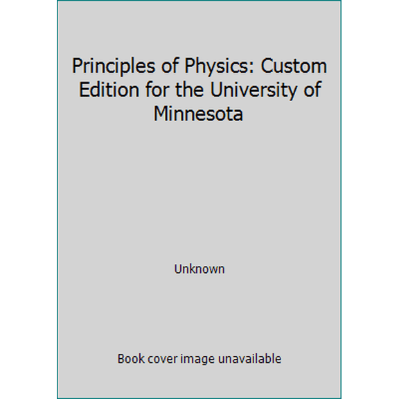 Pre-Owned Principles of Physics: Custom Edition for the University of Minnesota (Unknown) 1269925938 9781269925938