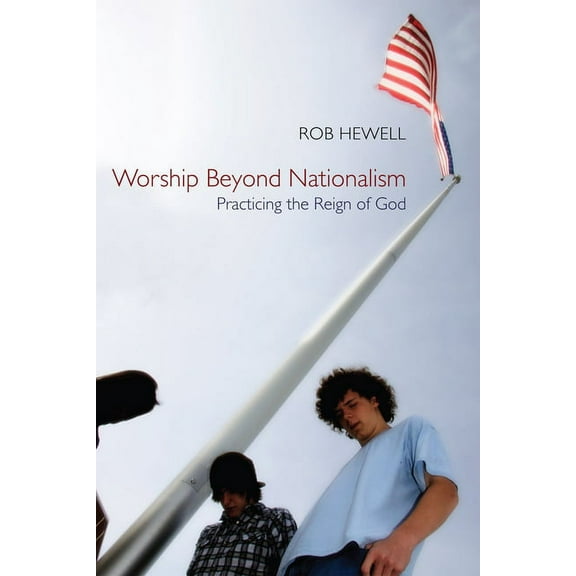Worship Beyond Nationalism (Paperback)