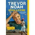 thumbnail image 2 of Born a Crime: Stories from a South African Childhood (Paperback), 2 of 3
