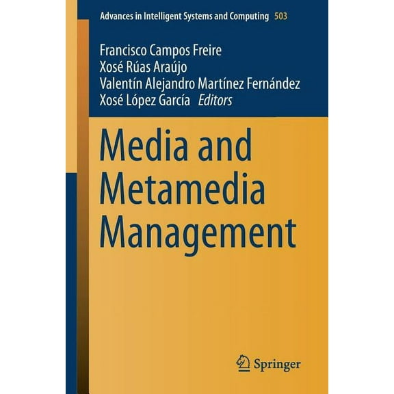 Advances in Intelligent Systems and Comp Media and Metamedia Management, Book 503, (Paperback)