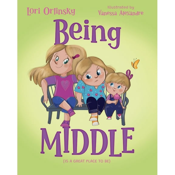 Being Me Being Middle: (Is a Great Place to Be), Book 2, (Hardcover)