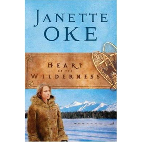 Pre-Owned Heart of the Wilderness (Women of the West) (Paperback) 0764202510 9780764202513