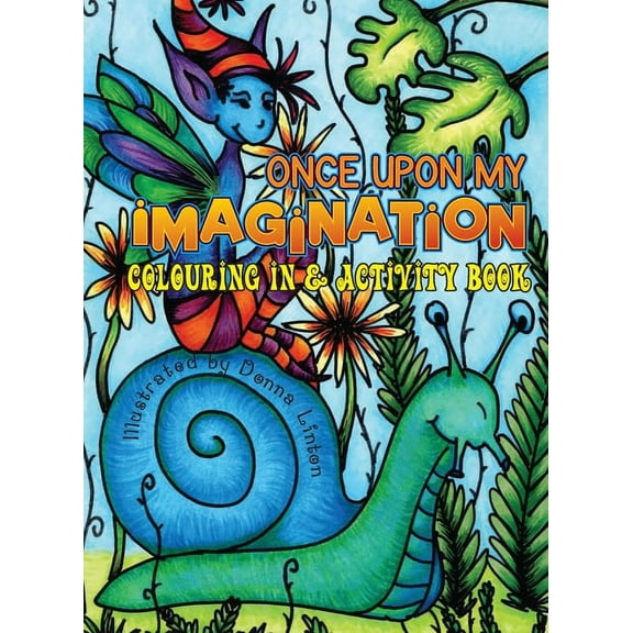 Once Upon My Imagination: Colouring In and Activity Book, (Paperback)