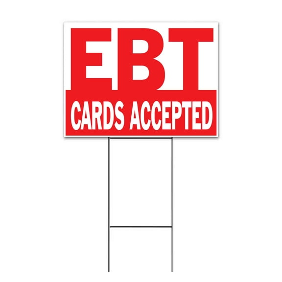 EBT Cards Accepted (18" x 24") Yard Sign, Includes Metal Step Stake