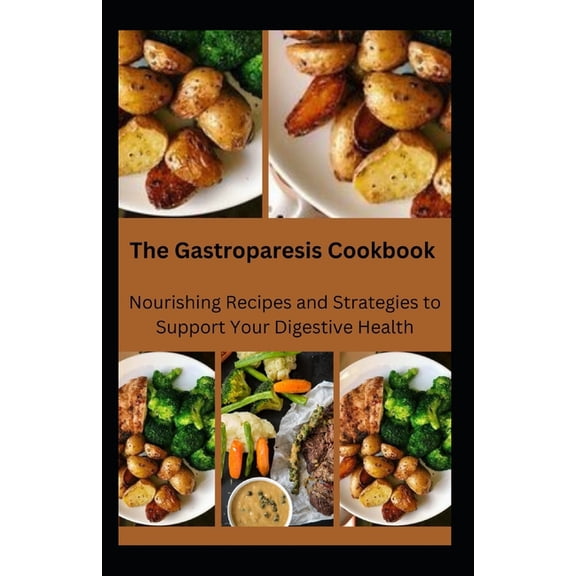 The Gastroparesis Cookbook (Paperback)