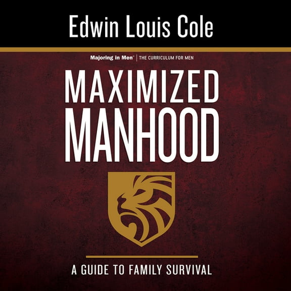 Majoring in Men Maximized Manhood Workbook: A Guide to Family Survival, (Paperback)