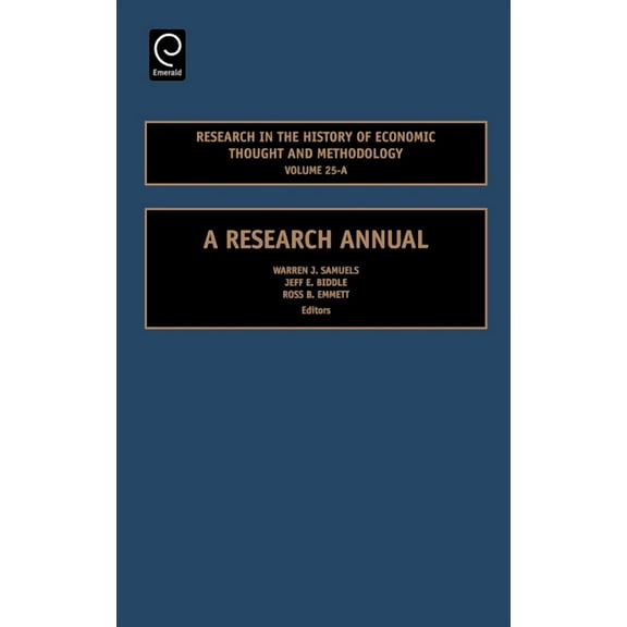 Research in the History of Economic Thought and Methodology Volume 25-A: A Research Annual, (Hardcover)