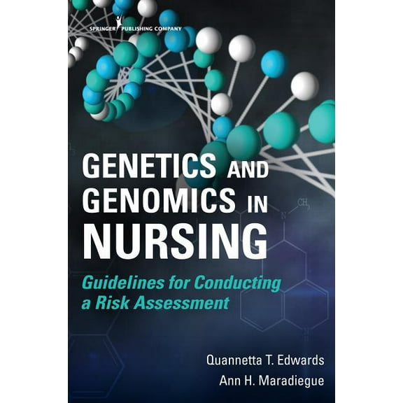 Genetics and Genomics in Nursing: Guidelines for Conducting a Risk Assessment, (Paperback)