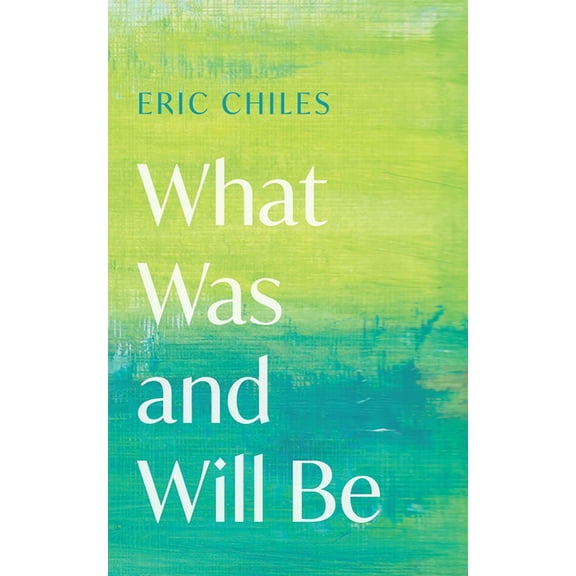 What Was and Will Be, (Hardcover)