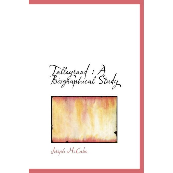 Talleyrand : A Biographical Study (Hardcover)